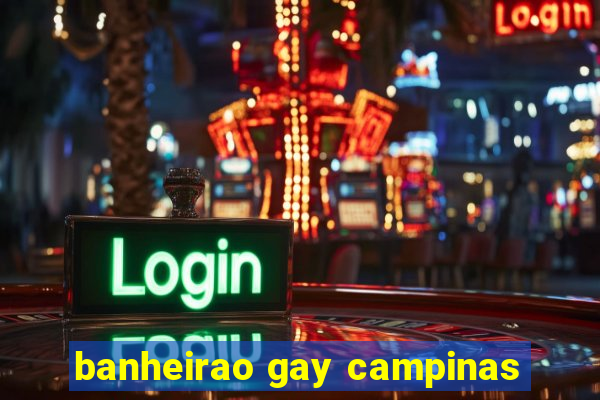 banheirao gay campinas